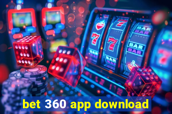 bet 360 app download