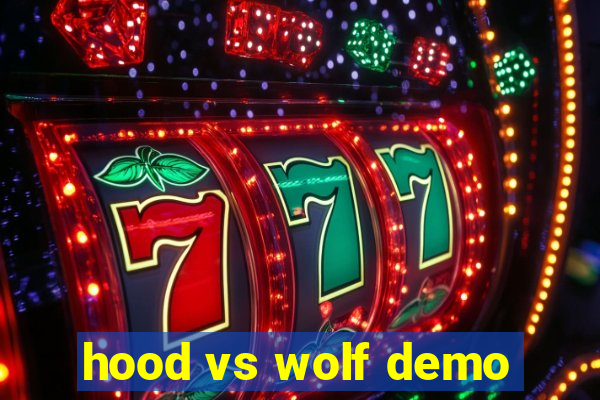 hood vs wolf demo