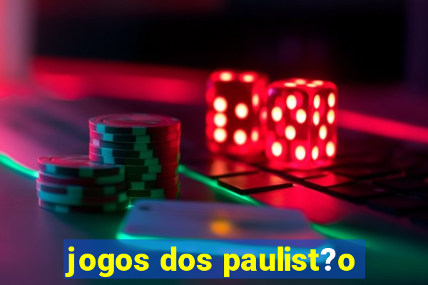 jogos dos paulist?o