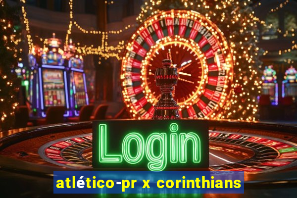 atlético-pr x corinthians