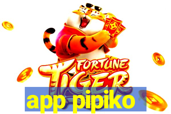 app pipiko