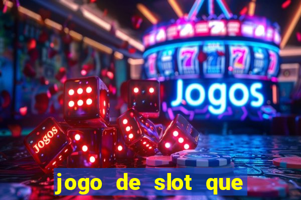 jogo de slot que paga no cadastro