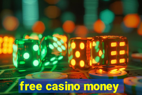 free casino money