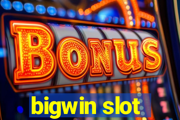 bigwin slot