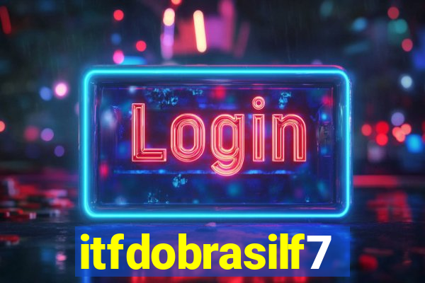 itfdobrasilf7