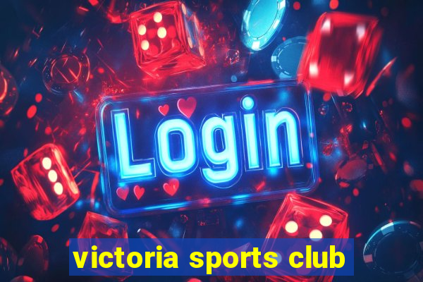 victoria sports club