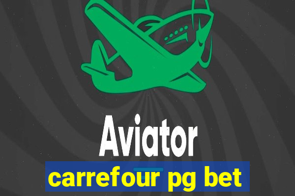 carrefour pg bet