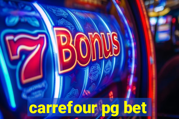 carrefour pg bet