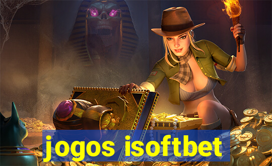 jogos isoftbet