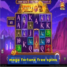 mega fortune free spins