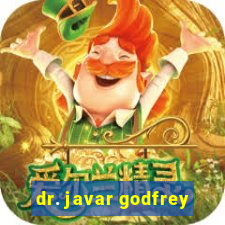 dr. javar godfrey