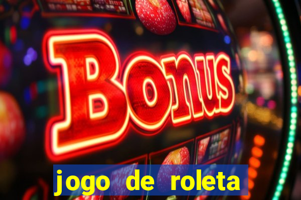 jogo de roleta cassino online gratis