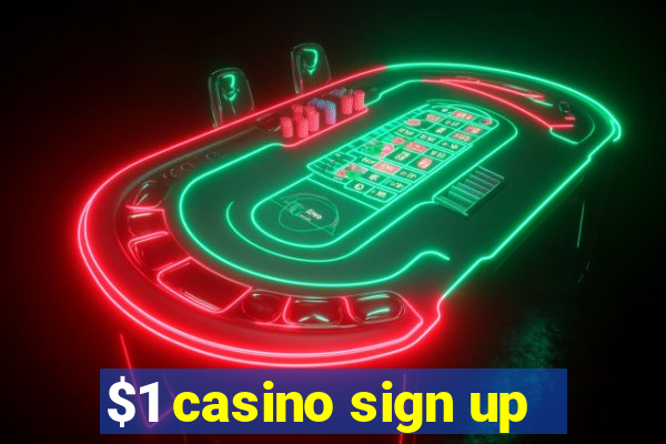 $1 casino sign up