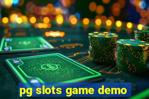 pg slots game demo