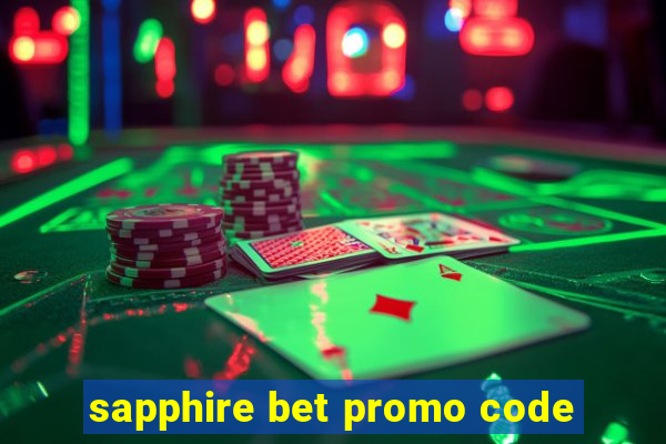 sapphire bet promo code