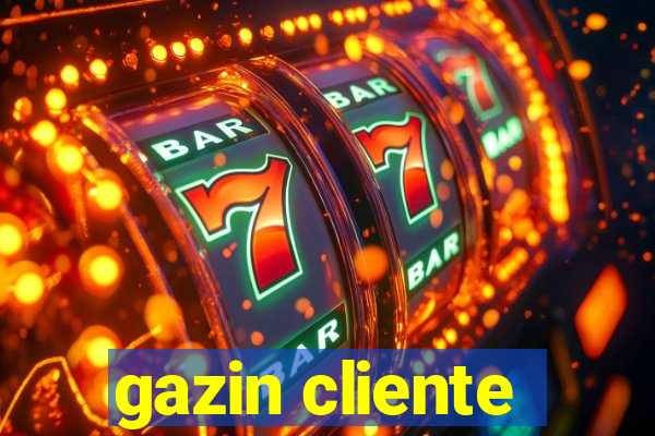 gazin cliente