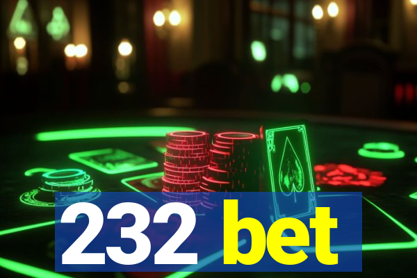 232 bet