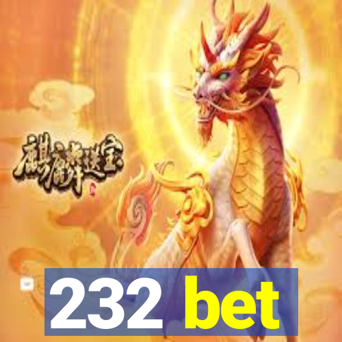 232 bet