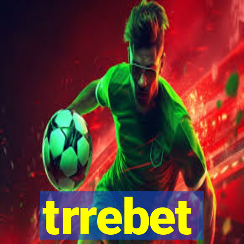 trrebet