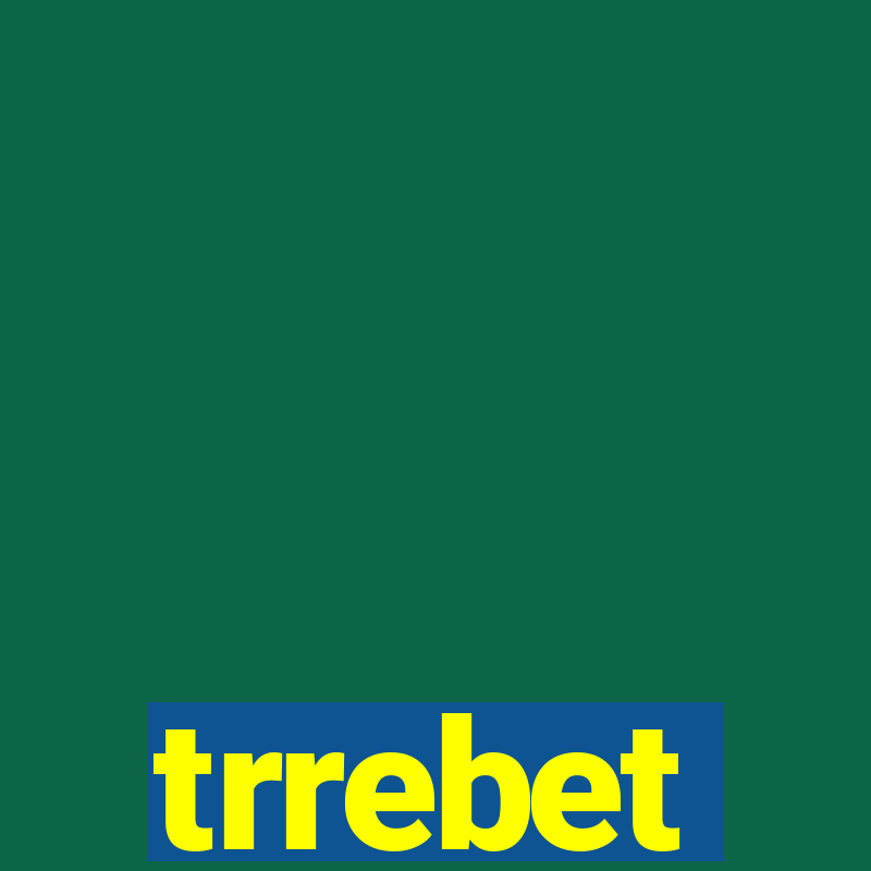 trrebet