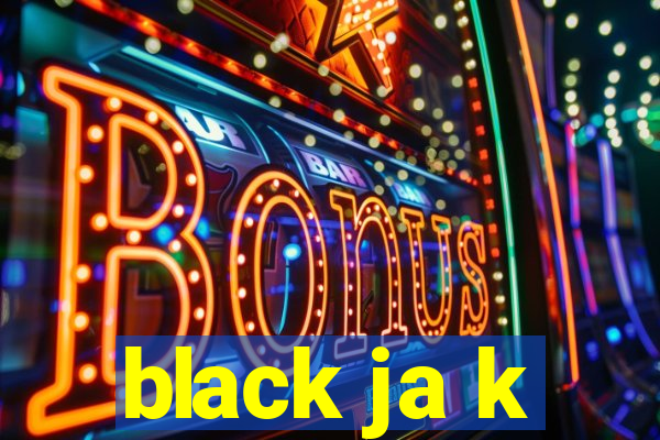 black ja k