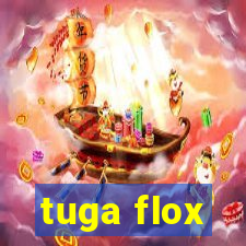 tuga flox