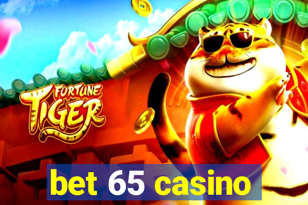 bet 65 casino