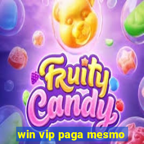 win vip paga mesmo