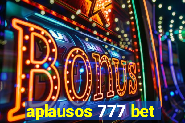 aplausos 777 bet