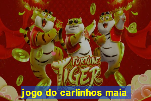 jogo do carlinhos maia