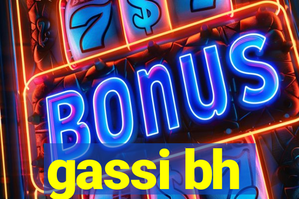 gassi bh