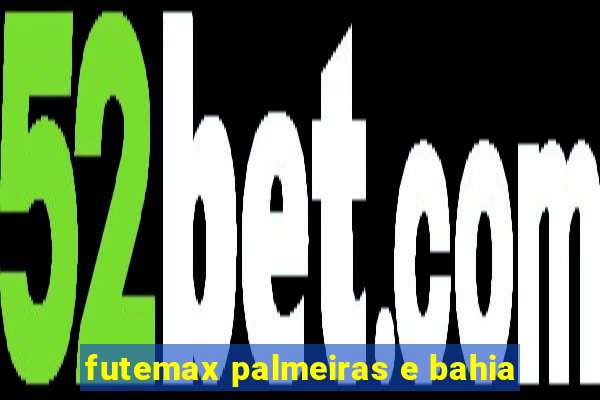 futemax palmeiras e bahia