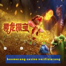 boomerang casino verifizierung