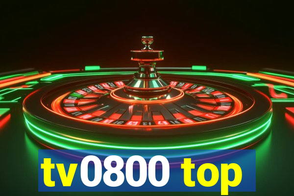 tv0800 top