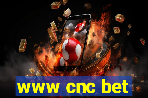 www cnc bet