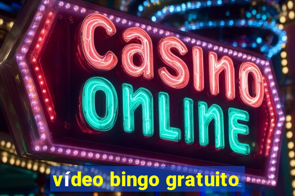 vídeo bingo gratuito