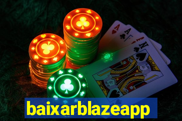 baixarblazeapp