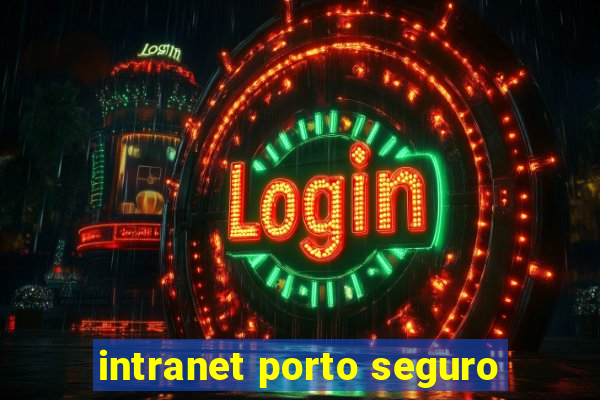 intranet porto seguro