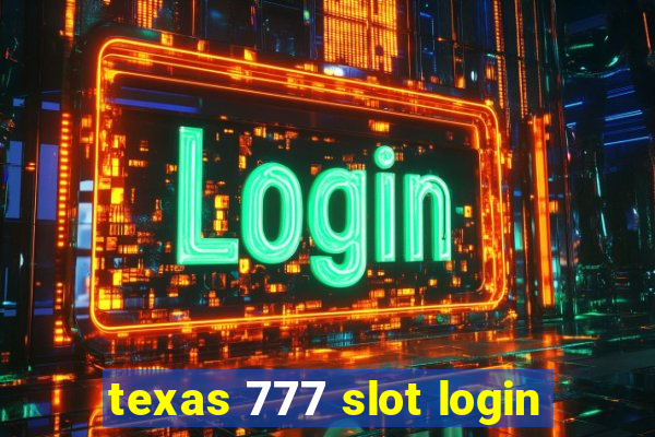 texas 777 slot login