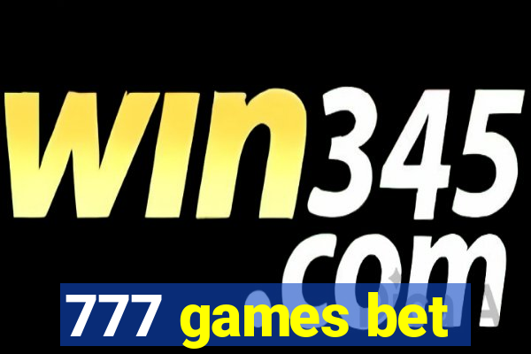 777 games bet