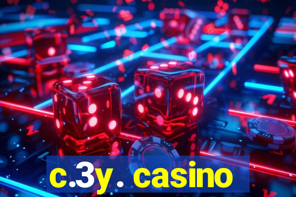 c.3y. casino