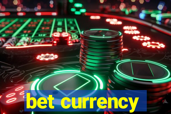 bet currency