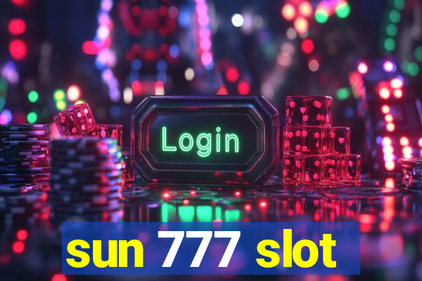 sun 777 slot