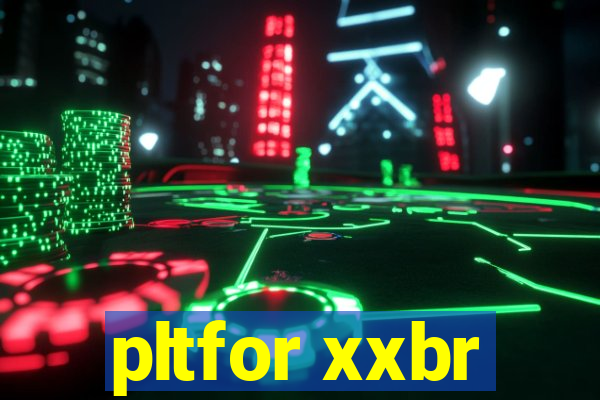 pltfor xxbr