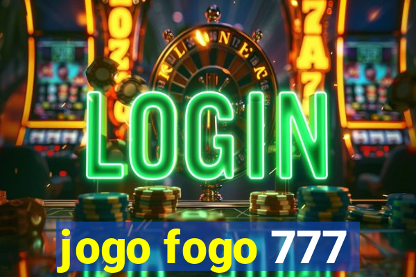 jogo fogo 777