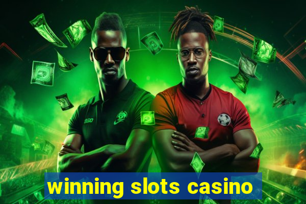 winning slots casino