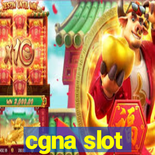 cgna slot