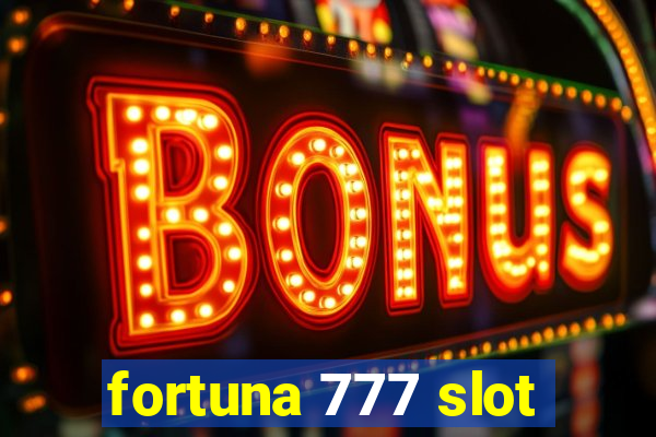 fortuna 777 slot