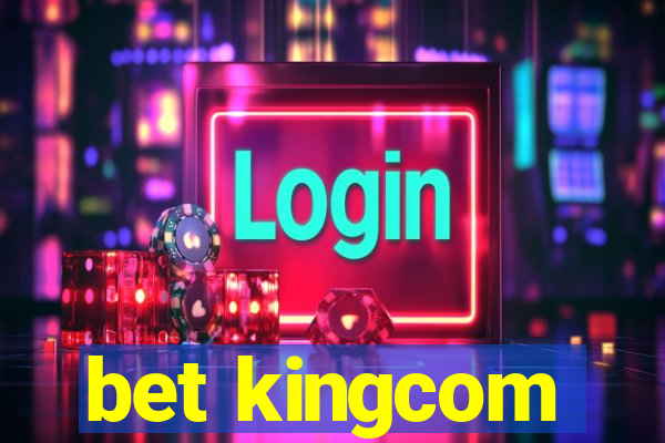 bet kingcom