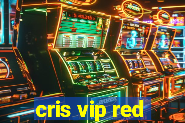 cris vip red